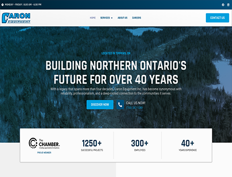 Whissel Strategies Screenshot of Caron Equipment Inc.'s website homepage, designed by Whissel Strategies, displaying company branding, navigation menu, and text about their 40-year history in Northern Ontario. Toronto Digital Marketing Agency
